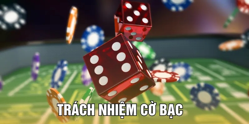 Cá cược có trách nhiệm giúp duy trì trải nghiệm giải trí lành mạnh