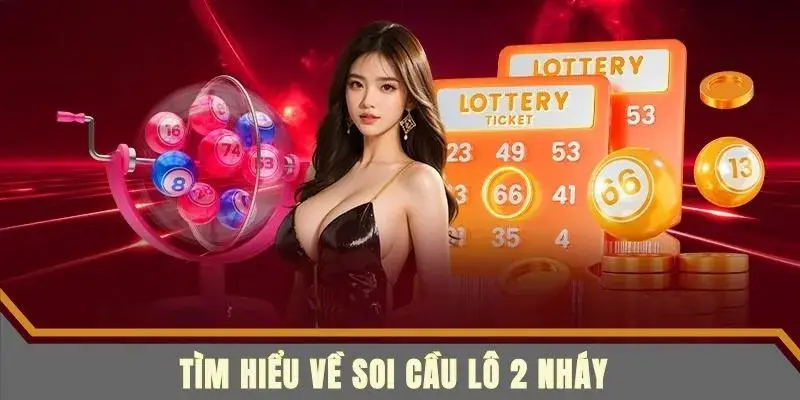 Tìm hiểu chi tiết về soi cầu lô 2 nháy là gì?